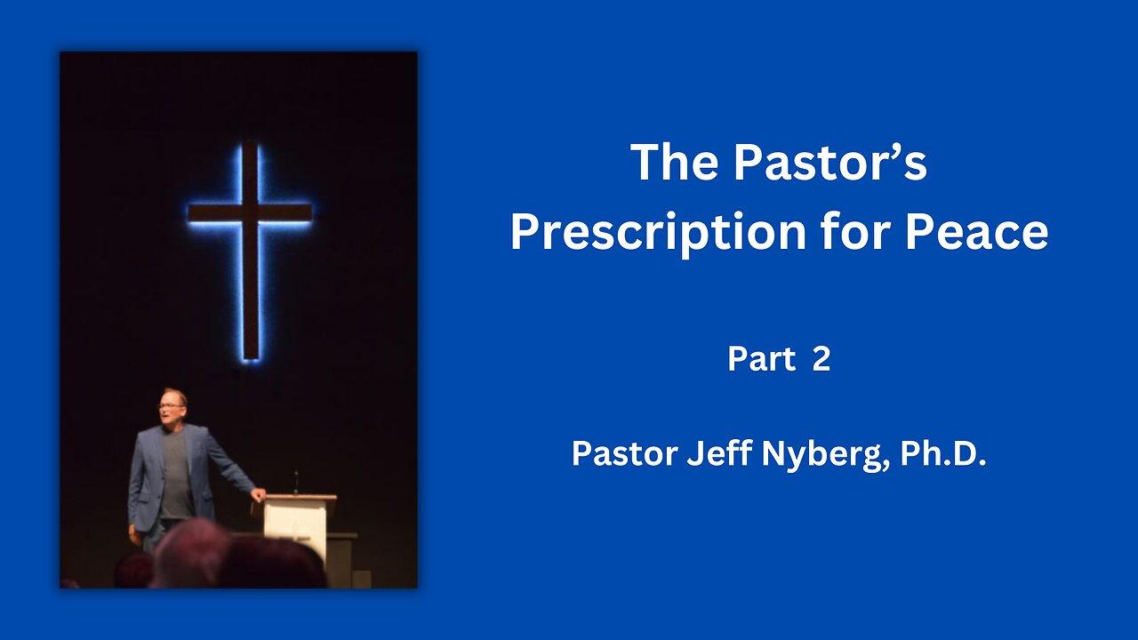 The Pastor’s Prescription for Peace  Part 2